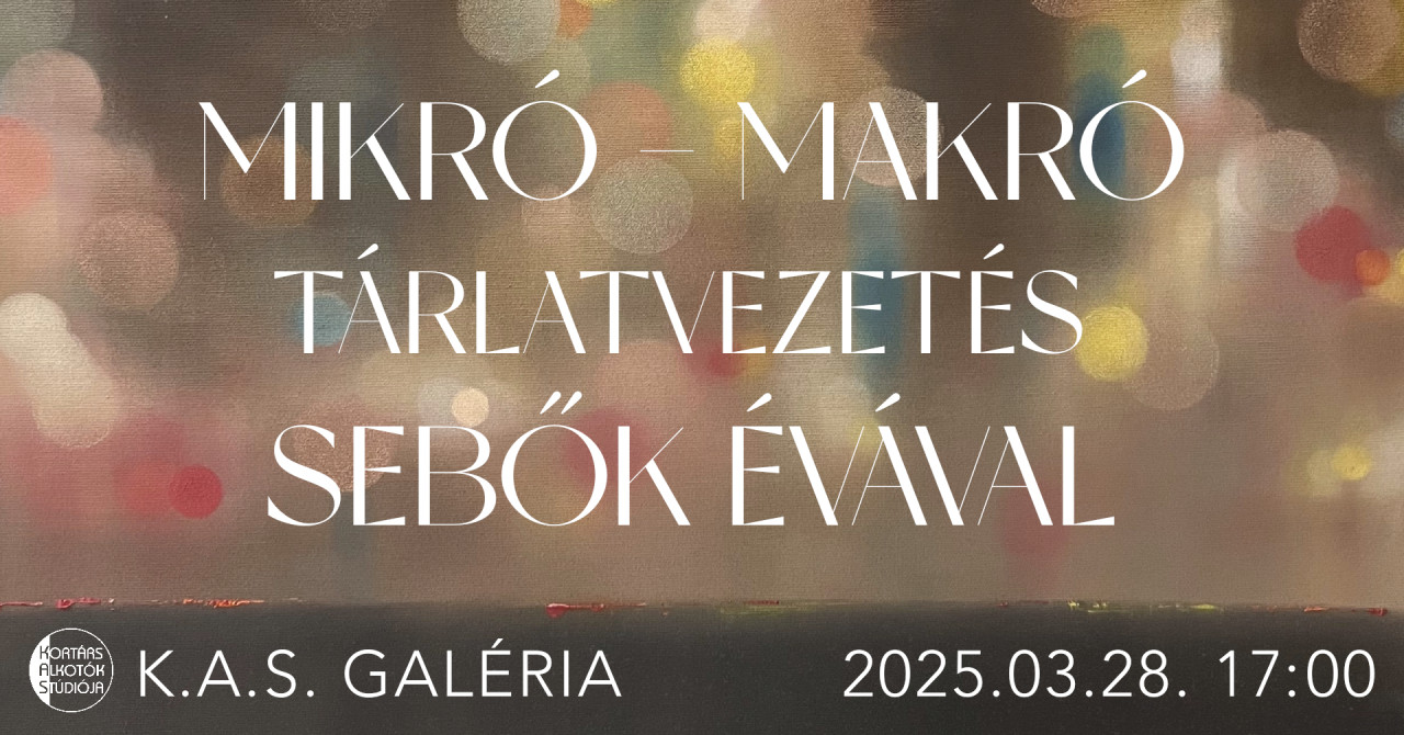 sebok_eva_mikro-makro_tarlatvezetes_fb_even_20250326-065641_1