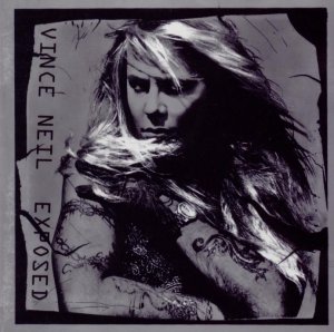 Vince Neil: Exposed
