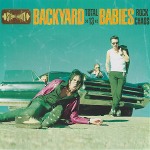 Backyard Babies: Total 13