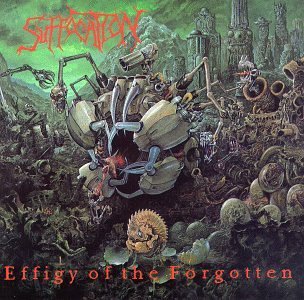 Suffocation: Effigy Of The Forgotten