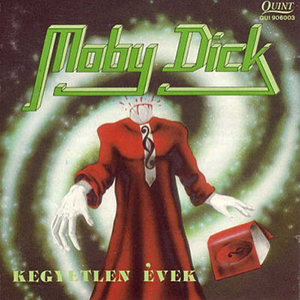Moby Dick: Kegyetlen évek