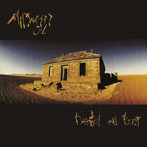 Midnight Oil: Diesel And Dust