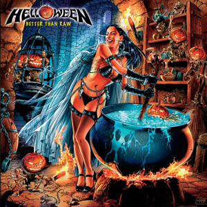 Helloween: Better Than Raw