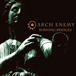 Arch Enemy: Burning Bridges