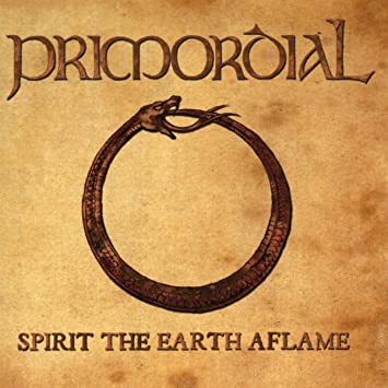 Primordial: Spirit The Earth Aflame