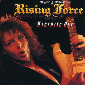 Yngwie J. Malmsteen’s Rising Force: Marching Out