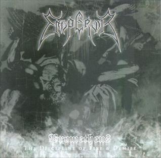 Emperor: Prometheus - The Discipline Of Fire & Demise
