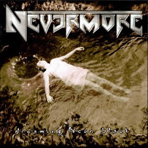Nevermore: Dreaming Neon Black