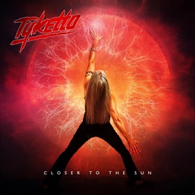 Tyketto: Closer To The Sun