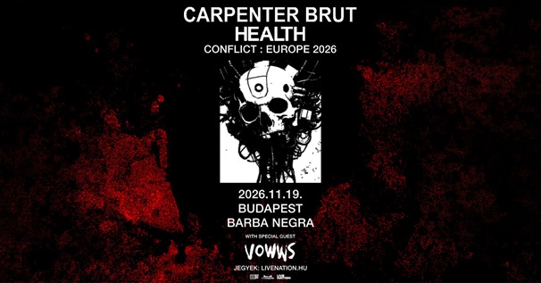 Carpenter Brut, Health és VOWWS a Barba Negrában