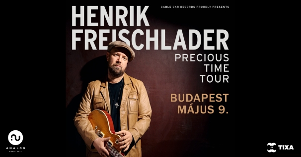 Május 9-én az Analogban muzsikál a Henrik Freischlader Band