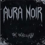Aura Noir: The Merciless