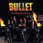 Bullet: Heading For The Top