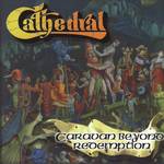 Cathedral: Caravan Beyond Redemption