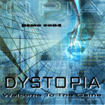 Dystopia: Welcome To The Game